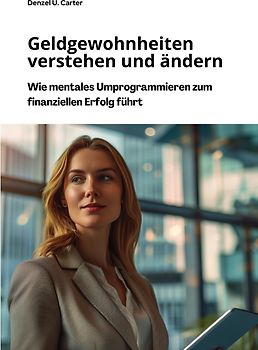 Geldgewohnheiten verstehen und ändern