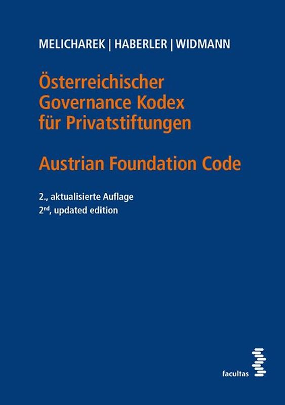 Österreichischer Governance Kodex für Privatstiftungen / Austrian Foundation Code