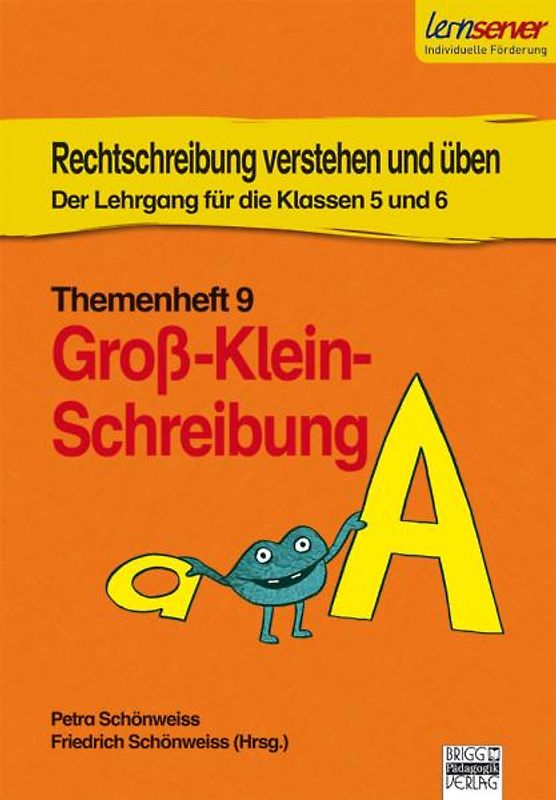 Rechtschreibung verstehen und üben - Themenheft 9