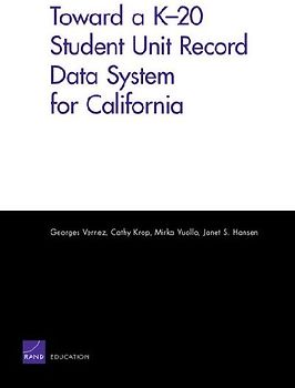Toward a K-20 Student Unit Record Data System for California