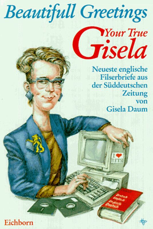 Beautifull Greetings Your True Gisela. Neueste englische Filserbriefe aus der Süddeutschen Zeitung