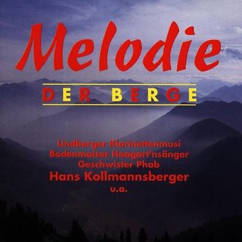 Lindberger Klarinettenmusi - Melodie der Berge