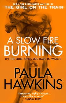 A Slow Fire Burning