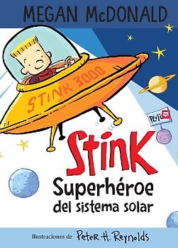 Stink Superhéroe del Sistema Solar/ Stink: Solar System Superhero