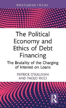 The Political Economy and Ethics of Debt Financing