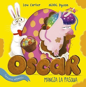 Oscar (l'unicorno affamato) mangia la Pasqua