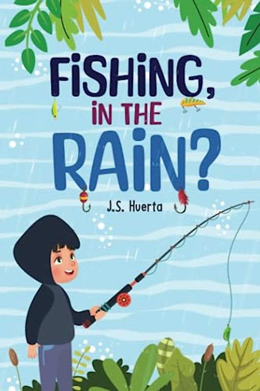 Fishing, in the Rain?