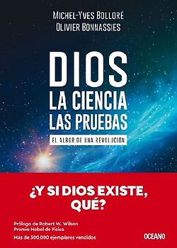 Dios. La Ciencia, Las Pruebas / God. the Science, the Questions