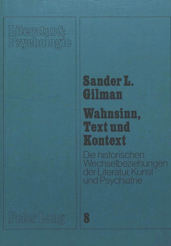 Wahnsinn, Text und Kontext