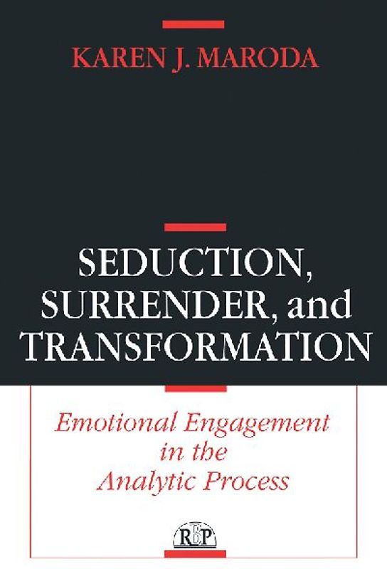 Seduction, Surrender, and Transformation