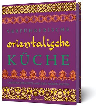 Verführerische orientalische Küche