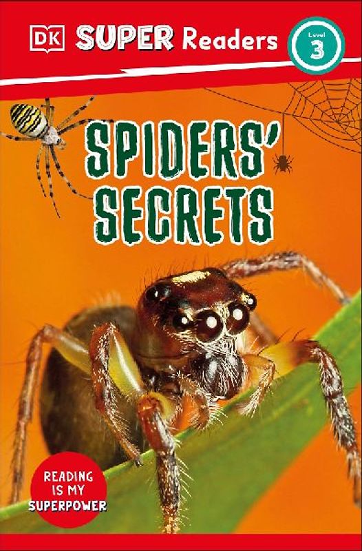 DK Super Readers Level 3 Spiders' Secrets