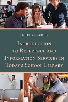 Introduction to Reference and Information Services in Today's School Library