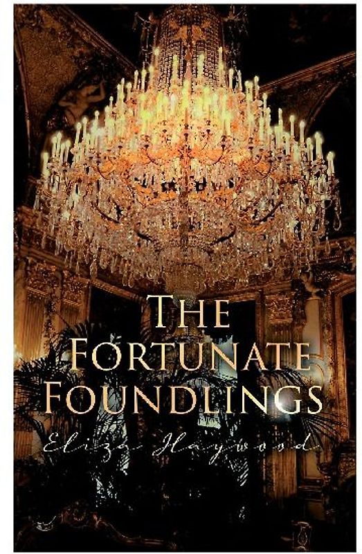 The Fortunate Foundlings