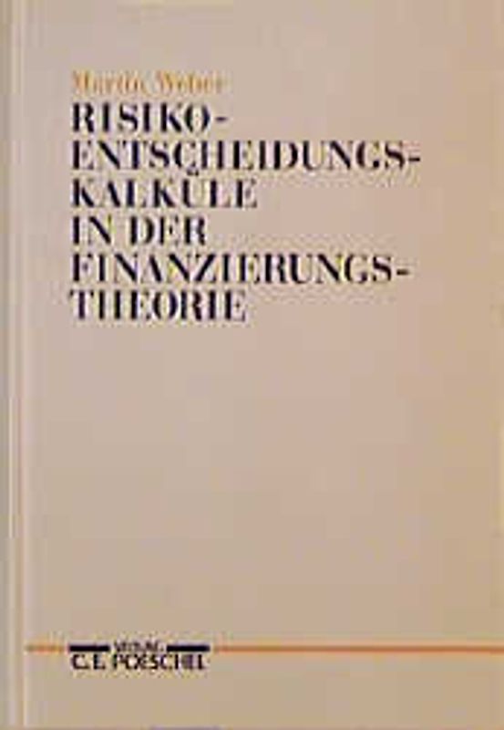 Risikoentscheidungskalküle in der Finanzierungstheorie