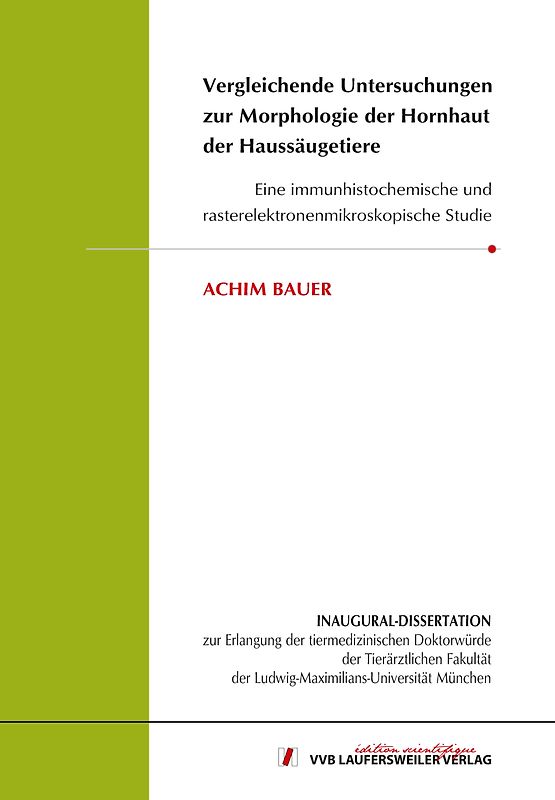 Vergleichende Untersuchungen zur Morphologie der Hornhaut der Haussäugetiere