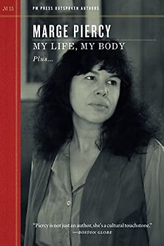 My Life, My Body: Plus Much More and "Living Off the Grid" (Outspoken Authors, 15)