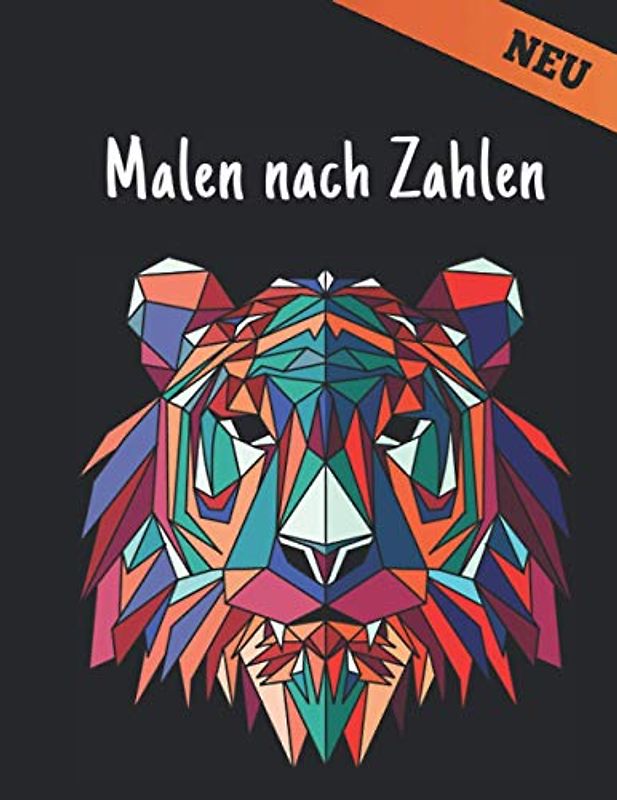 Malen Nach Zahlen: Malbuch mit 60 Farben nach Zahlen Neu Designs von Tieren, Vögeln, Blumen, Häusern und Mustern Einfache bis harte Designs Spaß Malbuch Stressabbau Malbücher nach Zahlen