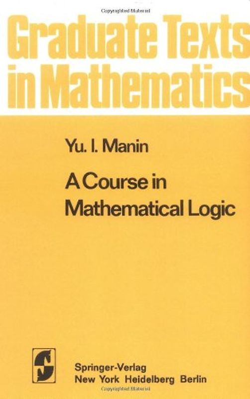 A Course in Mathematical Logic