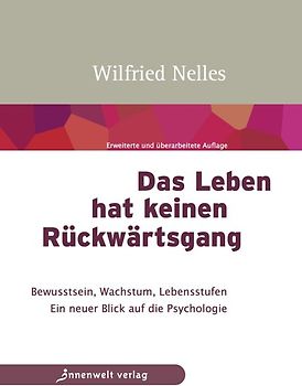 Das Leben hat keinen Rückwärtsgang