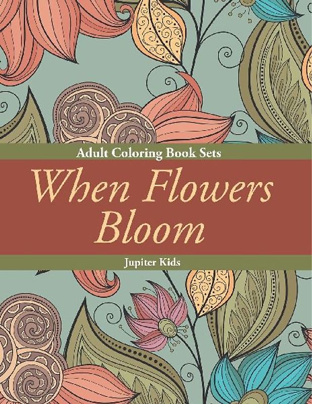 When Flowers Bloom