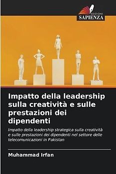 Impatto della leadership sulla creatività e sulle prestazioni dei dipendenti
