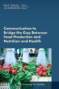 Communication to Bridge the Gap Between Food Production and Nutrition and Health