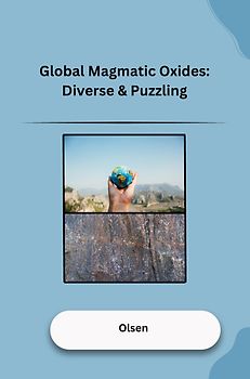 Global Magmatic Oxides: Diverse & Puzzling