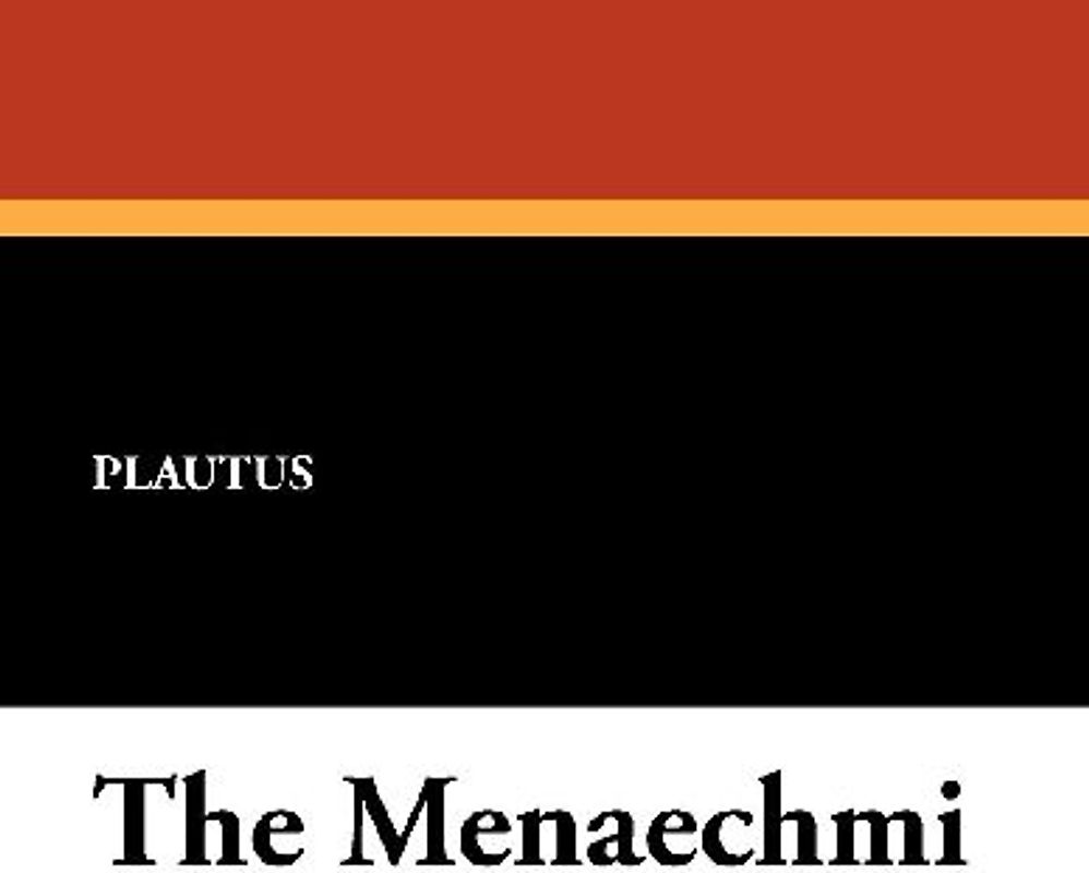 The Menaechmi
