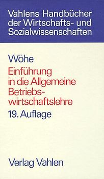 Einführung in die Allgemeine Betriebswirtschaftslehre