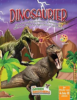dinosaurier malbuch für kinder von 4 bis 8 jahren: 50 wunderschöne Designs, die Ihr Kind begeistern werden. Malbuch für kinder ab 4 jahren. Unterhaltung ohne Bildschirm