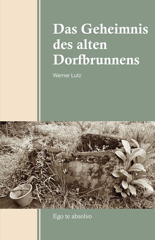 Das Geheimnis des alten Dorfbrunnens
