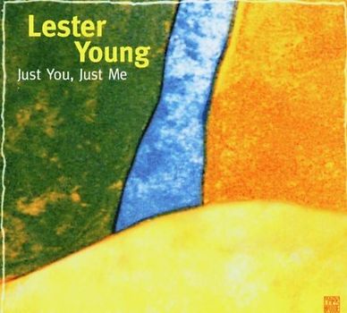 Lester Young - Just You,Just Me