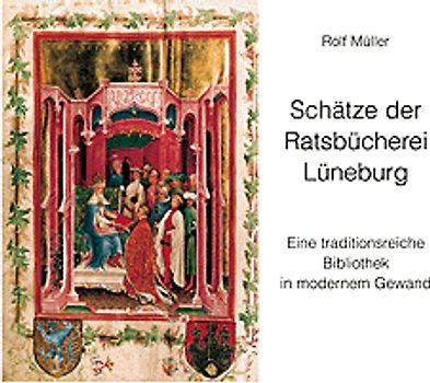 Schätze der Ratsbücherei Lüneburg