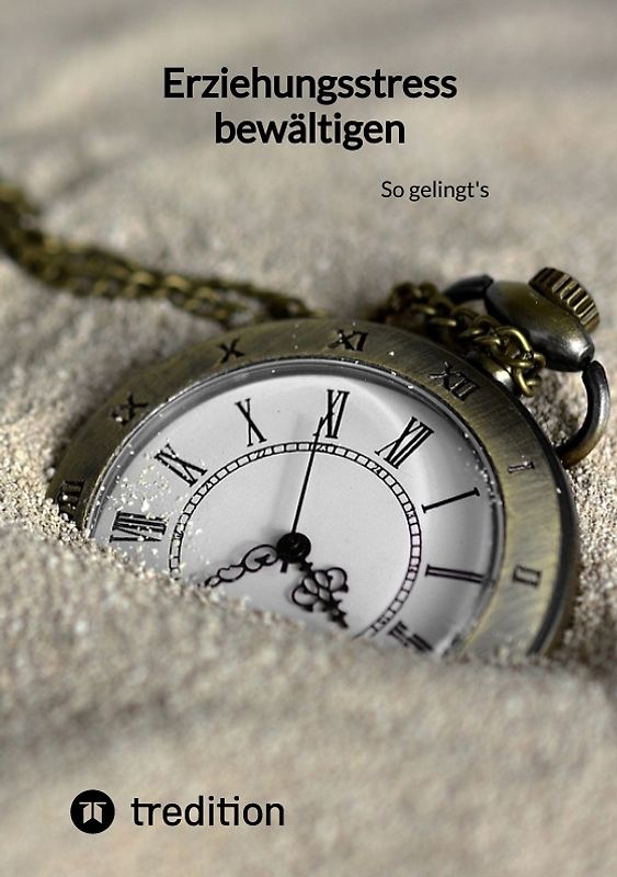 Erziehungsstress bewältigen