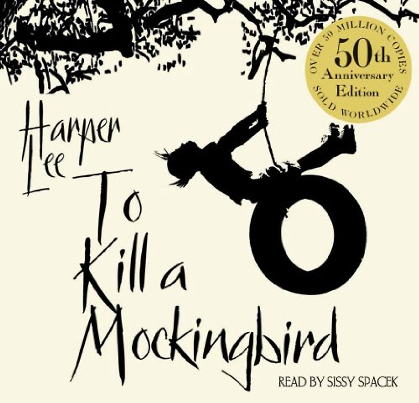 To Kill a Mockingbird. 50th Anniversary Edition - Harper Lee