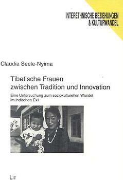 Tibetische Frauen zwischen Tradition und Innovation