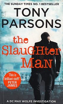 The Slaughter Man - Tony Parsons [Paperback]