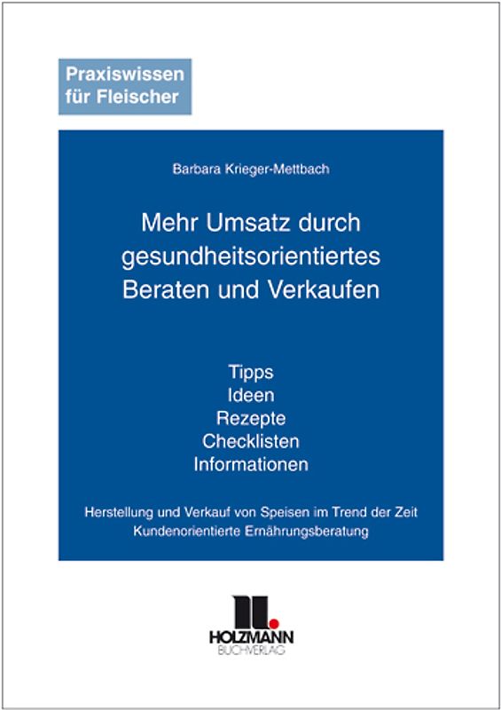Mehr Umsatz durch gesundheitsorientiertes Beraten und Verkaufen