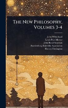 The New Philosophy, Volumes 3-4