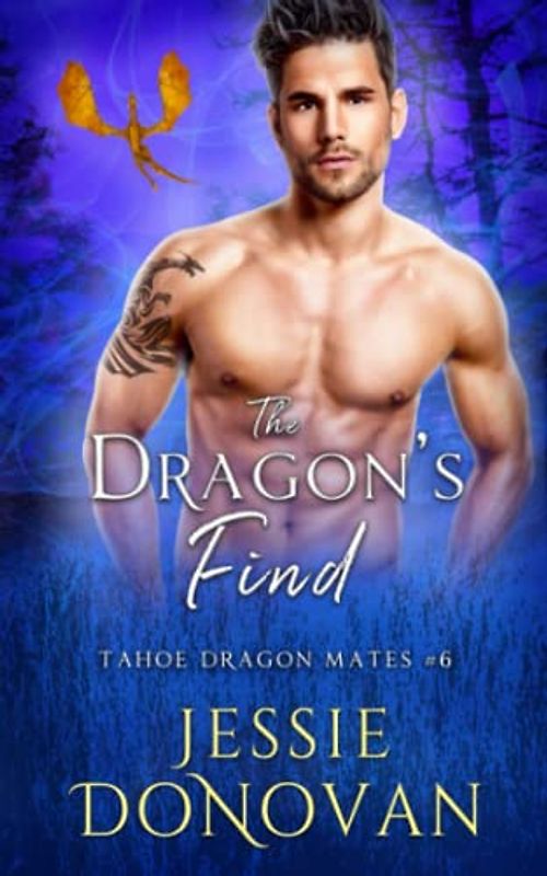 The Dragon's Find (Tahoe Dragon Mates, Band 6)