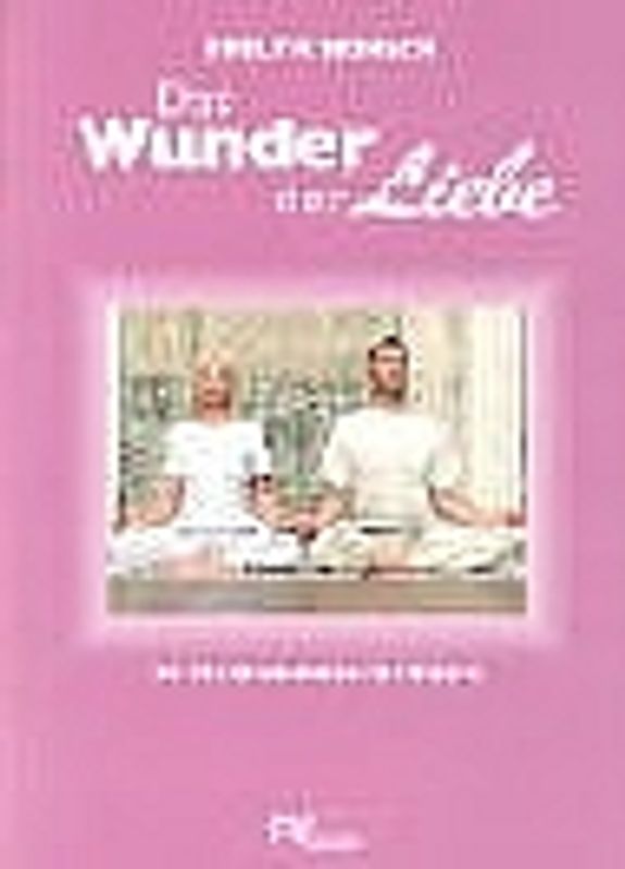 Das Wunder der Liebe