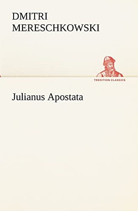 Julianus Apostata (TREDITION CLASSICS)