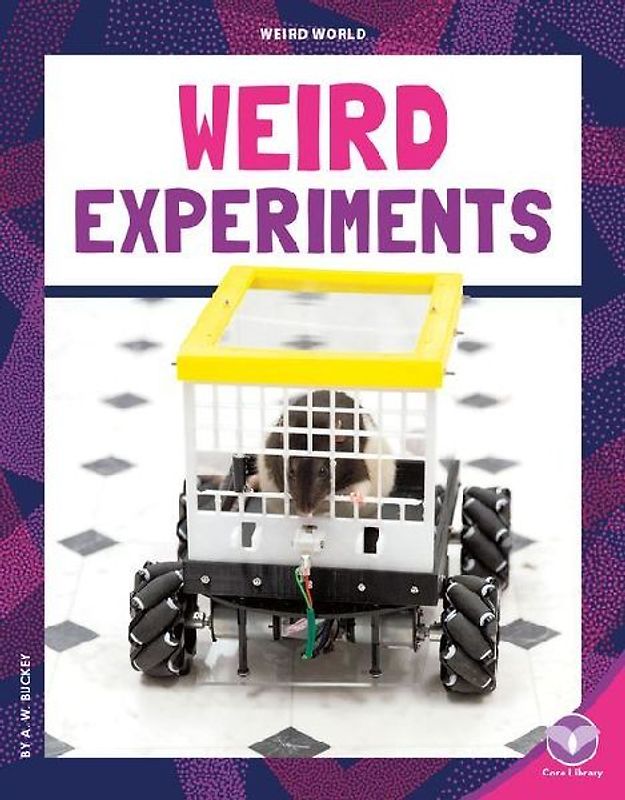 Weird Experiments
