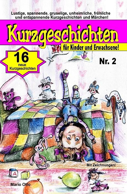 Kurzgeschichten für Kinder und Erwachsene / Kurzgeschichten für Kinder und Erwachsene Nr. 2