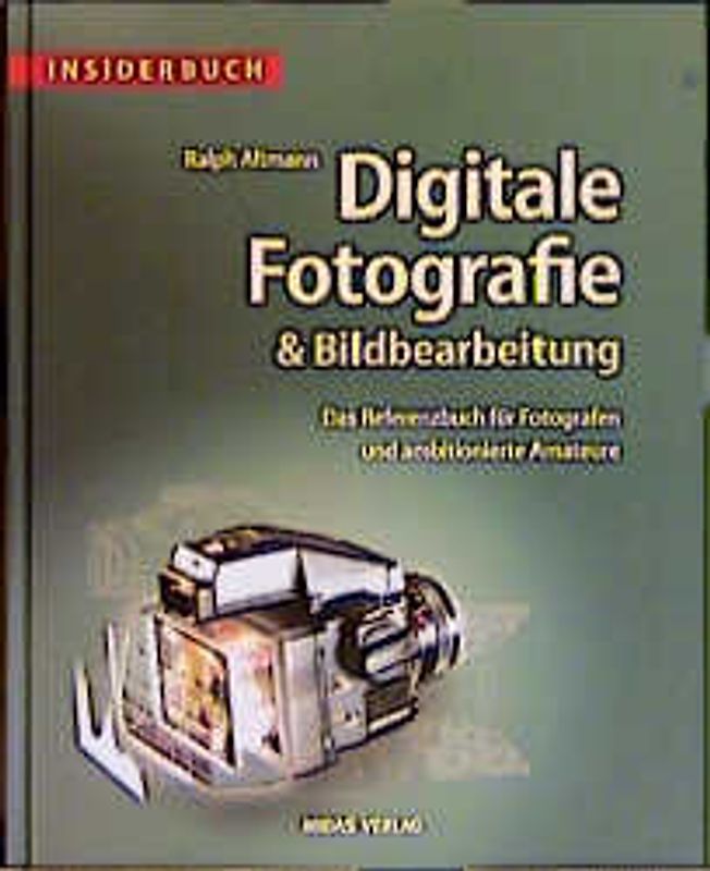 Insiderbuch Digitale Fotografie und Bildverarbeitung