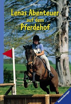 Lenas Abenteuer auf dem Pferdehof. Mit neuer Rechtschreibung