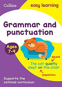 Grammar and Punctuation Ages 7-9: KS2 English Home Learning and School Resources from the Publisher of Revision Practice Guides, Workbooks, and Activities. (Collins Easy Learning)