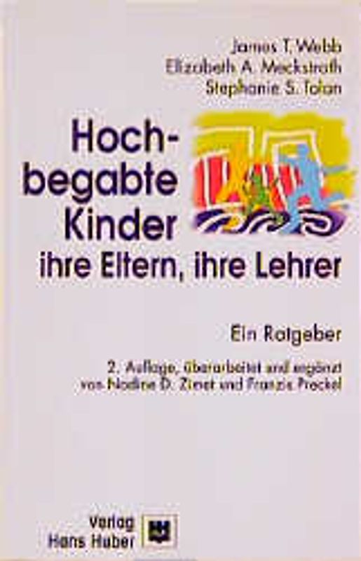 Hochbegabte Kinder - ihre Eltern, ihre Lehrer