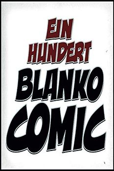 Ein Hundert Blanko Comic Buch: Blanko Comic A5 Bush, Comic Heft Leer 100 Sleiten (Zeichnen Geschenk Comic Fan)